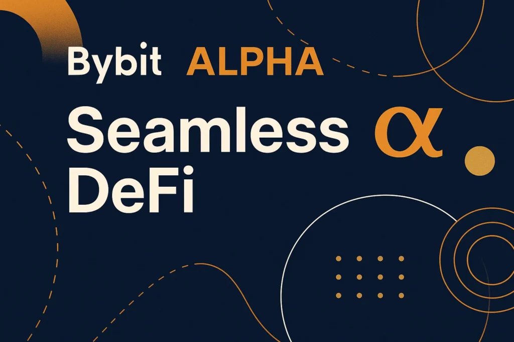 Bybit Alpha Rebrand Seamless DeFi