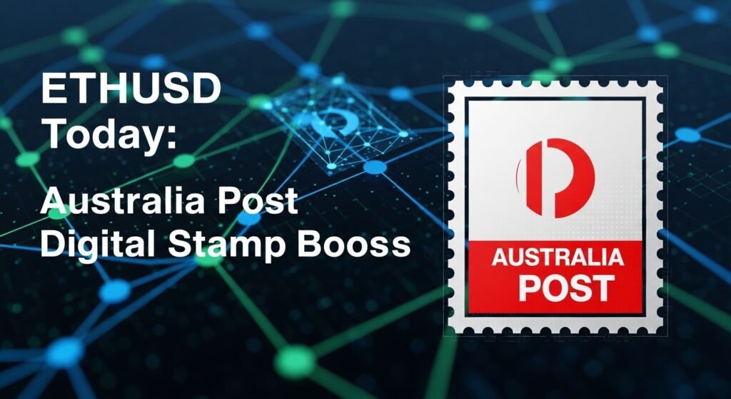 ETHUSD Today Australia Post Digital Stamp Boosts